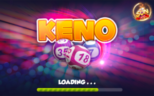 Cách chơi Keno Online – Chơi Hay, Thắng Lớn